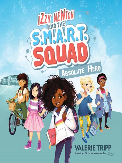 Title details for Izzy Newton and the S.M.A.R.T. Squad by Valerie Tripp - Available